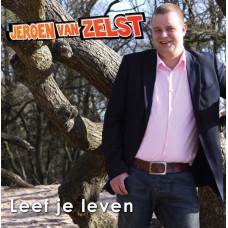 Jeroen Van Zelst - Leef Je Leven