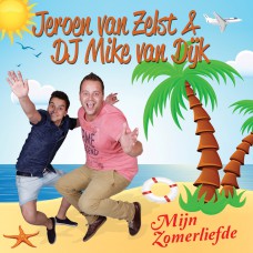 Jeroen Van Zelst & DJ Mike Van Dijk - Mijn Zomerliefde