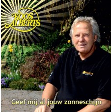 Koos Alberts - Geef Mij Al Jouw Zonneschijn