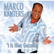 Marco Kanters - 't Is Hier Gezellig