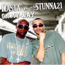 Masta vs Stunna21 - On My Way