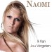 Naomi - Ik Kan Jou Vergeten