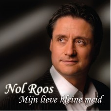 Nol Roos - Mijn Lieve Kleine Meid