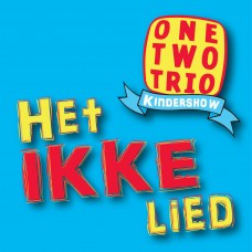 One Two Trio - Het Ikke Lied