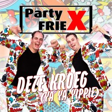 PartyfrieX - Deze Kroeg (Ya Ya Yippie)