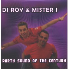 DJ Roy  ft. Mister J. - Party Sound Of The Century
