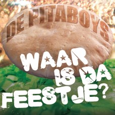 De Pitaboys - Waar Is Da Feestje?