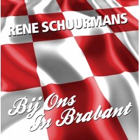 Rene Schuurmans - Bij Ons In Brabant