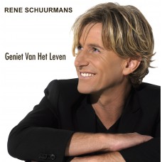 Rene Schuurmans - Geniet Van Het Leven