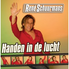 Rene Schuurmans - Handen In De Lucht