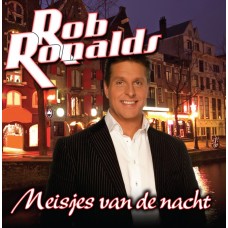 Rob Ronalds - Meisjes Van De Nacht