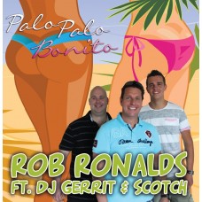 Rob Ronalds ft. DJ Gerrit & Scotch - Palo Palo Bonito