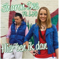 Sharon Dee ft. L-Yo - Hier Ben Ik Dan