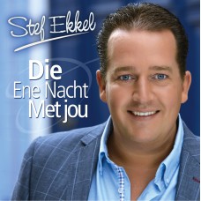 Stef Ekkel - Die Ene Nacht Met Jou