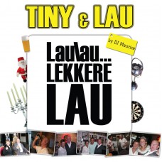 Tiny & Lau - Lekker Lau
