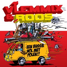 Vlemmix & Roos - Een Bussie Vol Met Polen