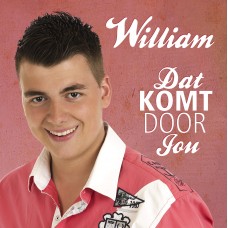 William - Dat Komt Door Jou