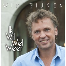 Wim Rijken - Ik Wil Wel Weer