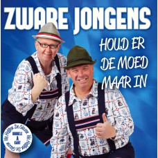 Zware Jongens - Houd Er De Moed Maar In