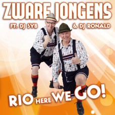 Zware Jongens ft. DJ Syb & DJ Ronald - Rio Here We Go!