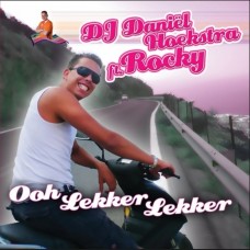 DJ Daniel Hoekstra ft. Rocky - Ooh Lekker Lekker