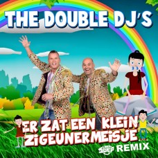 Double DJ's - Er Zat Een Klein Zigeunermeisje (Linke Soep Remix)