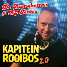 Lamaketta's ft. DJ Kicken - Kapitein Rooibos 2.0