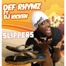 Def Rhymz ft. DJ Kicken - Slippers